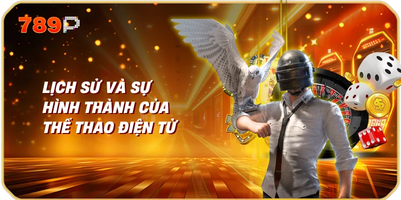 Lịch Sử và Sự Hình Thành của Thể Thao Điện Tử